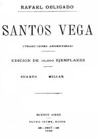 Santos Vega : (tradiciones argentinas) / Rafael Obligado | Biblioteca Virtual Miguel de Cervantes