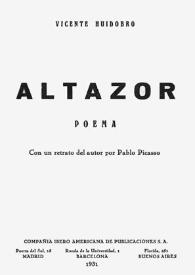 Altazor / Vicente Huidobro; con un retrato del autor por Pablo Picasso | Biblioteca Virtual Miguel de Cervantes