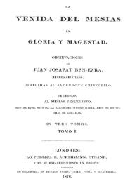 La venida del Mesías en gloria y magestad. Tomo 1 / observaciones de Juan Josafat Ben-Ezra | Biblioteca Virtual Miguel de Cervantes