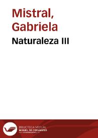 Naturaleza III / Gabriela Mistral | Biblioteca Virtual Miguel de Cervantes