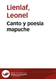 Canto y poesía mapuche / Leonel Lienlaf | Biblioteca Virtual Miguel de Cervantes