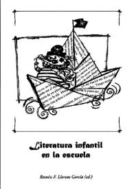 Literatura infantil en la escuela / Antonio Mendoza Fillola ...[et al]; edición de Ramón F. Llorens García; ilustrador Pablo Auladell | Biblioteca Virtual Miguel de Cervantes