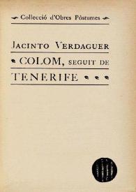Colom, seguit de Tenerife : obra pòstuma / Jacinto Verdaguer | Biblioteca Virtual Miguel de Cervantes