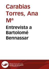 Entrevista a Bartolomé Bennassar / Ana M.ª Carabias Torres | Biblioteca Virtual Miguel de Cervantes