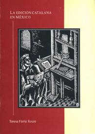 La edición catalana en México / Teresa Férriz Roure | Biblioteca Virtual Miguel de Cervantes