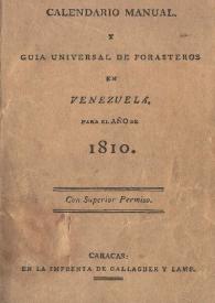 Calendario manual y guía universal de forasteros en Venezuela para el año de 1810 | Biblioteca Virtual Miguel de Cervantes