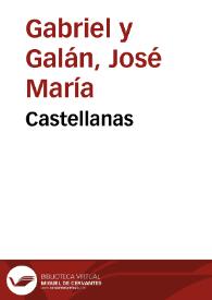 Castellanas / José María Gabriel y Galán | Biblioteca Virtual Miguel de Cervantes