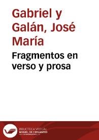 Fragmentos en verso y prosa / José María Gabriel y Galán | Biblioteca Virtual Miguel de Cervantes