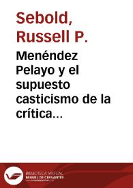 Menéndez Pelayo y el supuesto casticismo de la crítica de Forner en las "Exequias" / Russell P. Sebold | Biblioteca Virtual Miguel de Cervantes