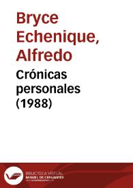 "Crónicas personales" (1988) [Fragmento] / Alfredo Bryce Echenique | Biblioteca Virtual Miguel de Cervantes