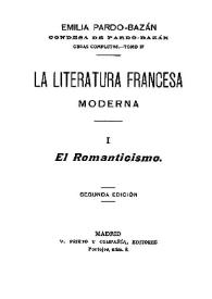 La literatura francesa moderna. El Romanticismo / Emilia Pardo Bazán | Biblioteca Virtual Miguel de Cervantes