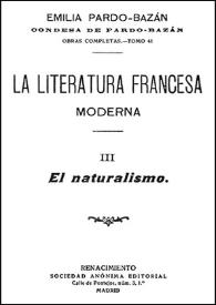 La literatura francesa moderna. El Naturalismo / Emilia Pardo Bazán | Biblioteca Virtual Miguel de Cervantes