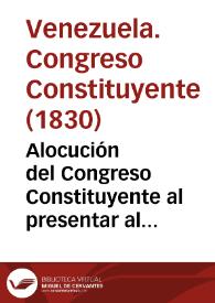 Alocución del Congreso Constituyente al presentar al pueblo la Constitución | Biblioteca Virtual Miguel de Cervantes