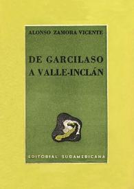 De Garcilaso a Valle-Inclán / Alonso Zamora Vicente | Biblioteca Virtual Miguel de Cervantes
