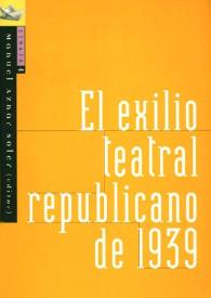 El exilio teatral republicano de 1939 / Seminari de Literatura Espanyola Contemporània; [presentación Manuel Aznar Soler] | Biblioteca Virtual Miguel de Cervantes