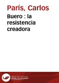 Buero : la resistencia creadora / Carlos París | Biblioteca Virtual Miguel de Cervantes