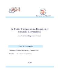 La Unión Europea como bloque en el comercio internacional / Ana Cristina Mingorance Arnaiz | Biblioteca Virtual Miguel de Cervantes