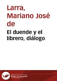 El duende y el librero, diálogo / Mariano José de Larra | Biblioteca Virtual Miguel de Cervantes