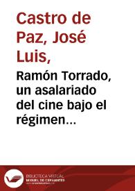 Ramón Torrado, un asalariado del cine bajo el régimen de Franco / José Luis Castro de Paz | Biblioteca Virtual Miguel de Cervantes