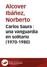 Carlos Saura : una vanguardia en solitario (1970-1980) / Norberto Alcover Ibáñez | Biblioteca Virtual Miguel de Cervantes