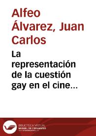 La representación de la cuestión gay en el cine español / Juan Carlos Alfeo Álvarez | Biblioteca Virtual Miguel de Cervantes