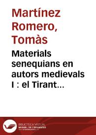 Materials senequians en autors medievals I : el Tirant lo Blanch / Tomàs Martínez Romero | Biblioteca Virtual Miguel de Cervantes
