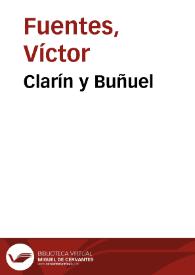 Clarín y Buñuel / Víctor Fuentes | Biblioteca Virtual Miguel de Cervantes