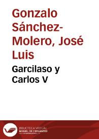 Garcilaso y Carlos V / José Luis Gonzalo Sánchez-Molero | Biblioteca Virtual Miguel de Cervantes