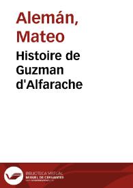 Histoire de Guzman d'Alfarache / Mateo Aleman; M. Le Sage | Biblioteca Virtual Miguel de Cervantes