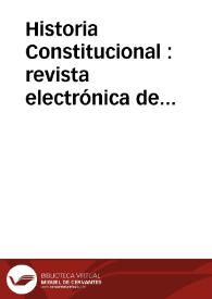 Historia Constitucional : revista electrónica de Historia Constitucional = Electronic Journal of Constitutional History | Biblioteca Virtual Miguel de Cervantes