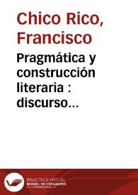 Pragmática y construcción literaria : discurso retórico y discurso narrativo / Francisco Chico Rico | Biblioteca Virtual Miguel de Cervantes