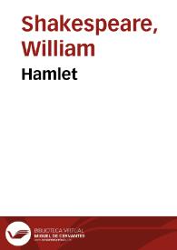 Hamlet / William Shakespeare | Biblioteca Virtual Miguel de Cervantes