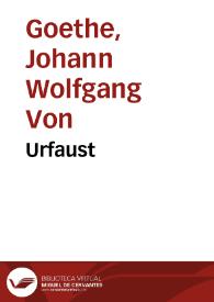 Urfaust / Johann Wolfgang Goethe | Biblioteca Virtual Miguel de Cervantes
