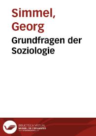 Grundfragen der Soziologie / Georg Simmel | Biblioteca Virtual Miguel de Cervantes