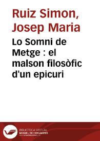Lo Somni de Metge : el malson filosòfic d'un epicuri / Josep Maria Ruiz Simon | Biblioteca Virtual Miguel de Cervantes