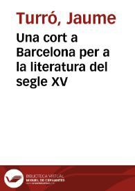 Una cort a Barcelona per a la literatura del segle XV | Biblioteca Virtual Miguel de Cervantes