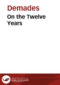 On the Twelve Years / Demades | Biblioteca Virtual Miguel de Cervantes