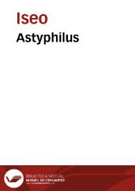 Astyphilus / Isaeus | Biblioteca Virtual Miguel de Cervantes
