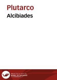 Alcibiades / Plutarch | Biblioteca Virtual Miguel de Cervantes