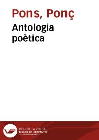 Antologia poètica / Ponç Pons | Biblioteca Virtual Miguel de Cervantes