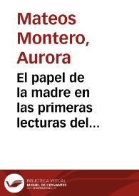 El papel de la madre en las primeras lecturas del niño, según los escritores de memorias (1875-1914) / Aurora Mateos Montero | Biblioteca Virtual Miguel de Cervantes