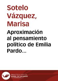 Aproximación al pensamiento político de Emilia Pardo Bazán / Marisa Sotelo Vázquez | Biblioteca Virtual Miguel de Cervantes