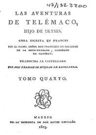 Las aventuras de Telémaco, hijo de Ulyses. Tomo 4º / obra escrita en francés por Francisco de Salignac de la Mote-Fénelon; traducida al castellano por Fernando Nicolás de Rebolleda | Biblioteca Virtual Miguel de Cervantes