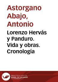 Lorenzo Hervás y Panduro. Vida y obras. Cronología / Antonio Astorgano Abajo | Biblioteca Virtual Miguel de Cervantes