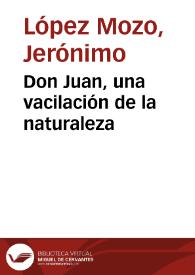 Don Juan, una vacilación de la naturaleza / Jerónimo López Mozo | Biblioteca Virtual Miguel de Cervantes