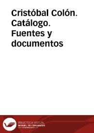 Cristóbal Colón. Catálogo. Fuentes y documentos | Biblioteca Virtual Miguel de Cervantes