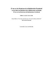 El mar en les literatures de la Mediterrània Occidental = La mer dans les littératures de la Méditerranée occidentale = El mar en las literaturas del Mediterráneo Occidental / Edició a cura de Carles Cortés; Grup de Recerca "Estudis transversals: literatura i altres arts en les cultures mediterrànies", Universitat d'Alacant; Correcció dels textos: Isabel Marcillas | Biblioteca Virtual Miguel de Cervantes