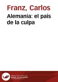 Alemania: el país de la culpa / Carlos Franz | Biblioteca Virtual Miguel de Cervantes