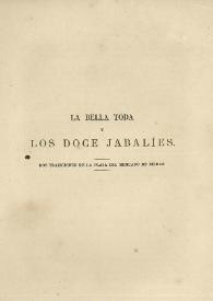La bella toda y Los doce jabalíes : dos tradiciones de la Plaza del Mercado de Bilbao / Gertrudis Gómez de Avellaneda | Biblioteca Virtual Miguel de Cervantes