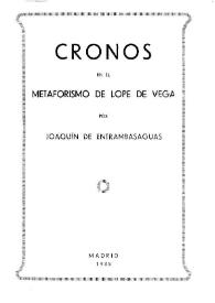 Cronos en el metaforismo de Lope de Vega / por Joaquín de Entrambasaguas | Biblioteca Virtual Miguel de Cervantes